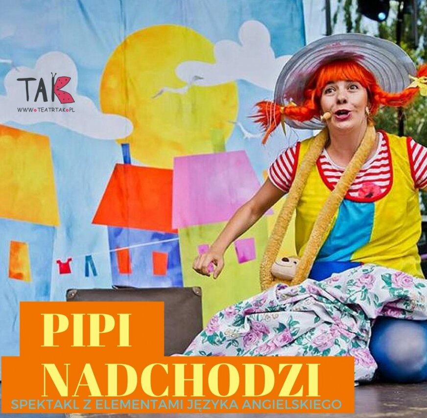 Spektakl „Nadchodzi Pippi”