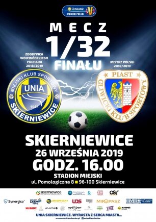 Mecz 1/32 Pucharu Polski: Unia Skierniewice – Piast Gliwice