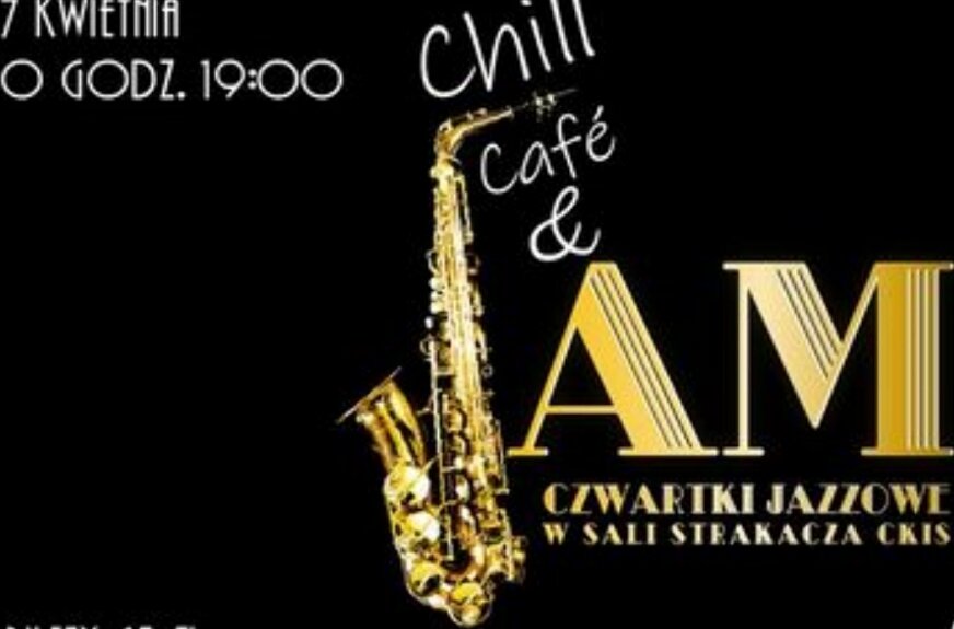 Koncert „Chill-Cafe-Jam”