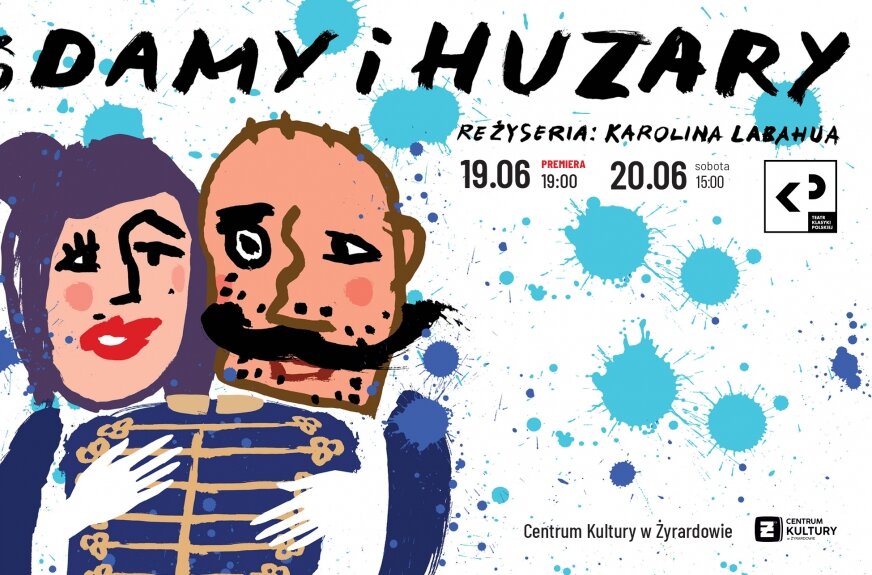 Teatr Klasyki Polskiej pokaże w Żyrardowie premierowy spektakl „Damy i huzary” Aleksandra Fredry. Przedstawienie odbędzie się 19 czerwca w Centrum Kultury, a dzień później widzowie spotkają się z aktorami i twórcami. 